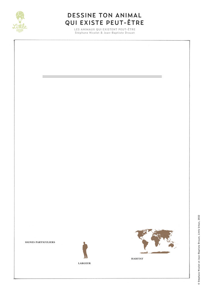 Dessine ton animal qui existe peut-être !