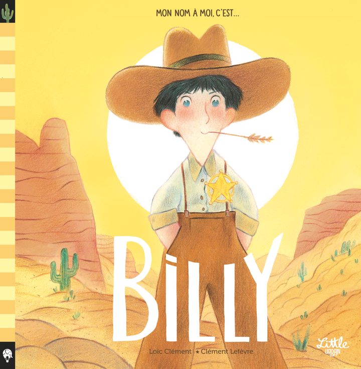 Mon nom à moi, c&rsquo;est Billy