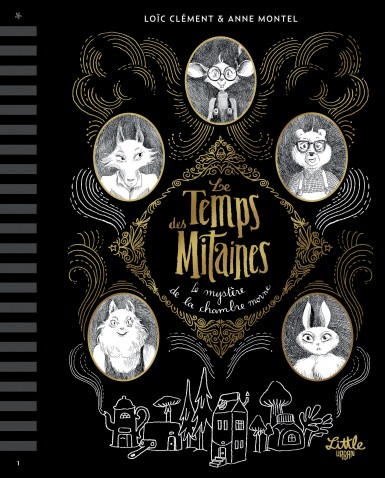 Le Temps des Mitaines : Le Mystère de la chambre morne